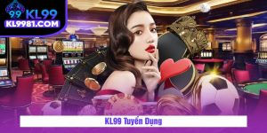 KL99 Tuyển Dụng